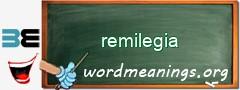 WordMeaning blackboard for remilegia
